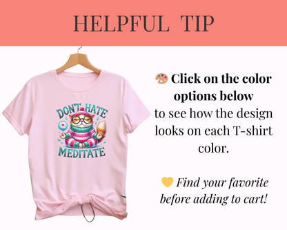 Don’t Hate, Meditate T-Shirt – Mindful Cat Yoga Tee | Organic Cotton