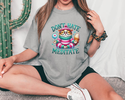 Don’t Hate, Meditate T-Shirt – Mindful Cat Yoga Tee | Organic Cotton