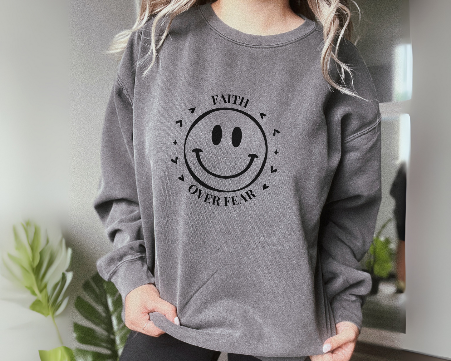 Faith Over Fear Sweatshirt