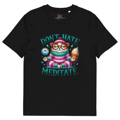 Don’t Hate, Meditate T-Shirt – Mindful Cat Yoga Tee | Organic Cotton