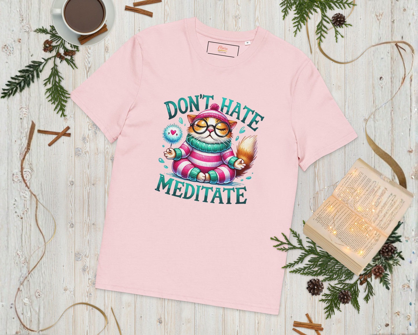 Don’t Hate, Meditate T-Shirt – Mindful Cat Yoga Tee | Organic Cotton